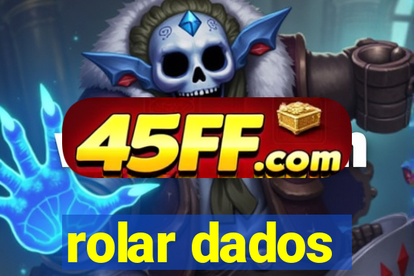 rolar dados